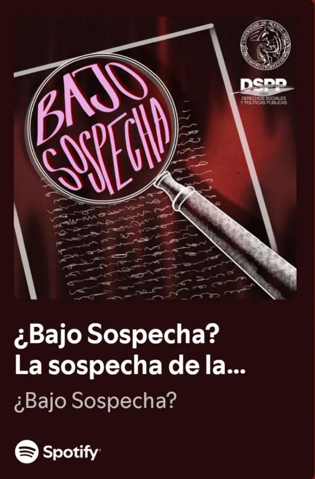 Pódcast «Bajo sospecha», del Grupo DSPP. Estrenamos episodio 1.