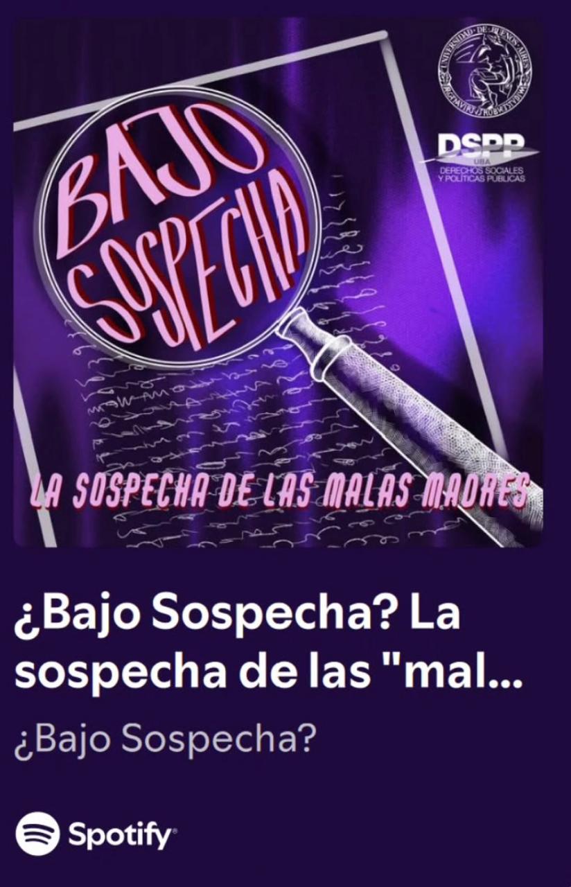Nuevo episodio del pódcast «Bajo Sospecha». Episodio 3: La sospecha de las malas madres.