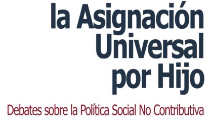 Nueva Publicación DSPP: » A 10 años de la Asignación Universal por Hijo. Debates sobre la Política Social No contributiva