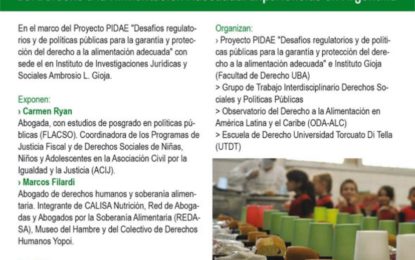 Ciclo de Debates sobre el derecho a la alimentación «Acciones de incidencia y de litigio para la promoción y defensa del Derecho a la Alimentación Adecuada. Experiencias en Argentina»