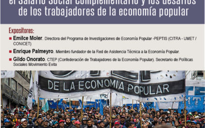 Seminario DSPP: “Debates sobre la Ley de Emergencia Social, el Salario Social Complementario y los desafíos de los trabajadores de la economía popular”.Martes 19 de junio  de 17.45 a 20 hs. en el SUM del Instituto Gioja de la Facultad de Derecho de la UBA.