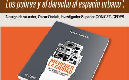 El Grupo DSPP invita a la presentación del Libro: «Merecer la Ciudad. Los pobres y el derecho al espacio urbano»