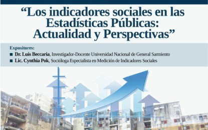 Seminario Permanente Derechos Sociales y Políticas Públicas: «Los indicadores en las Estadísticas Públicas: Actualidad y Perspectivas».