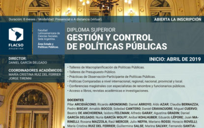 Diploma Superior Gestión y Control de Políticas Públicas-FLACSO Inscripción abierta hasta el 15 de marzo del 2019